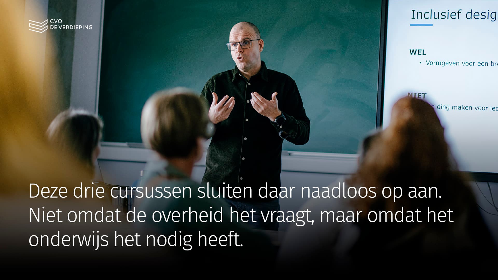 Deze drie cursussen sluiten daar naadloos op aan. Niet omdat de overheid het vraagt, maar omdat het onderwijs het nodig heeft.